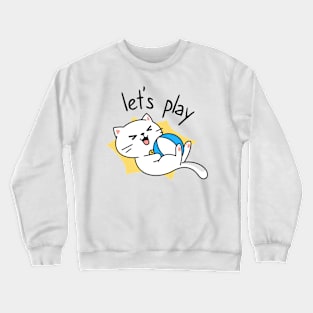 Cute White Cats Let's Play Crewneck Sweatshirt